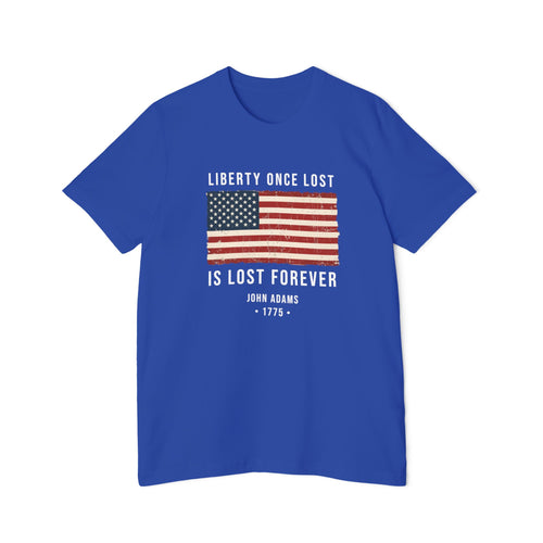 Liberty Once Lost Is Lost Forever T-Shirt | John Adams 1775 | Patriotic Freedom Tee
