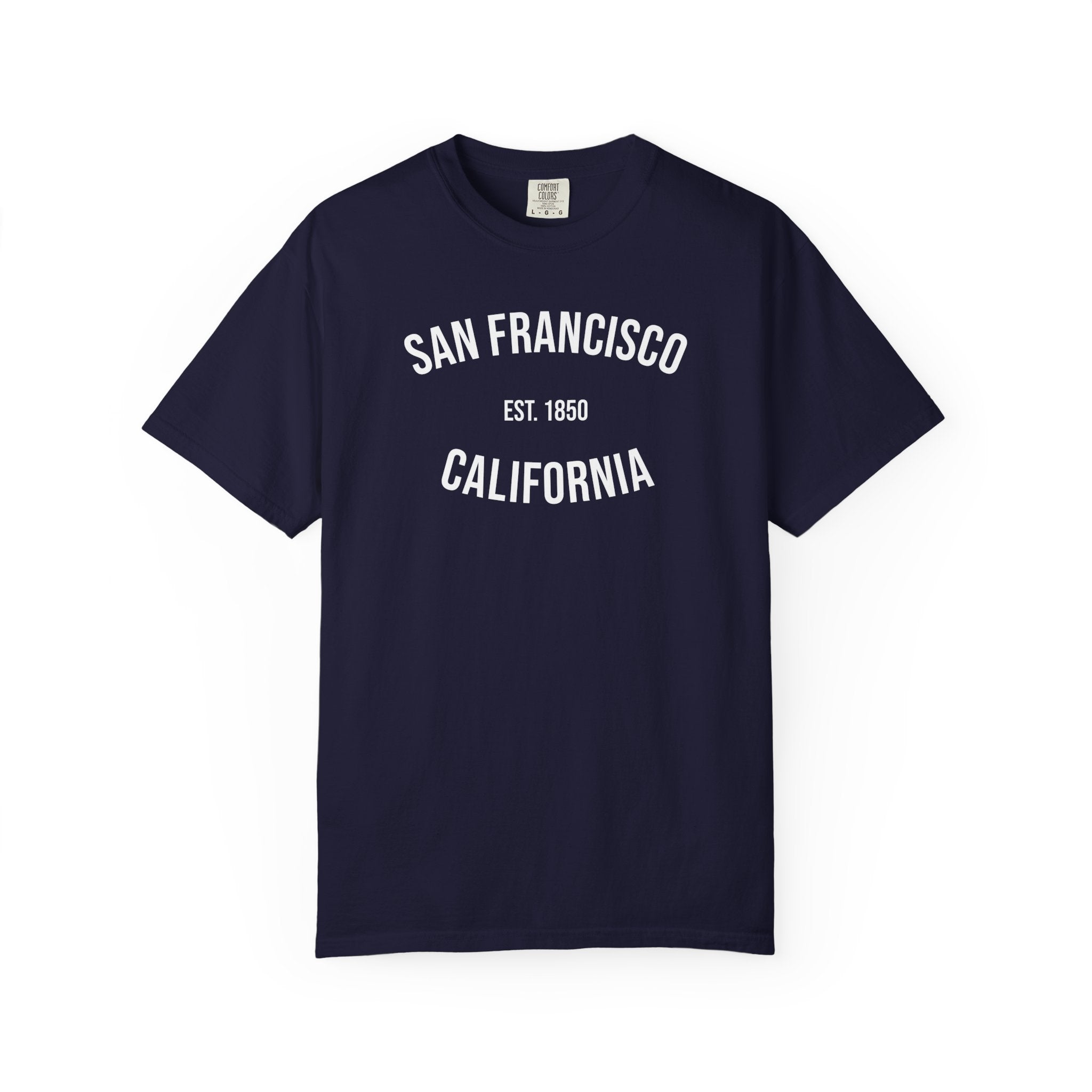 San Francisco California T-Shirt | Est. 1850 | Cities of America | Comfort Colors Shirt