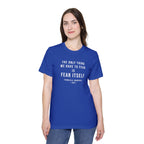 Franklin D. Roosevelt Quote T-Shirt – "The Only Thing We Have to Fear Is Fear Itself" Patriotic USA Shirt