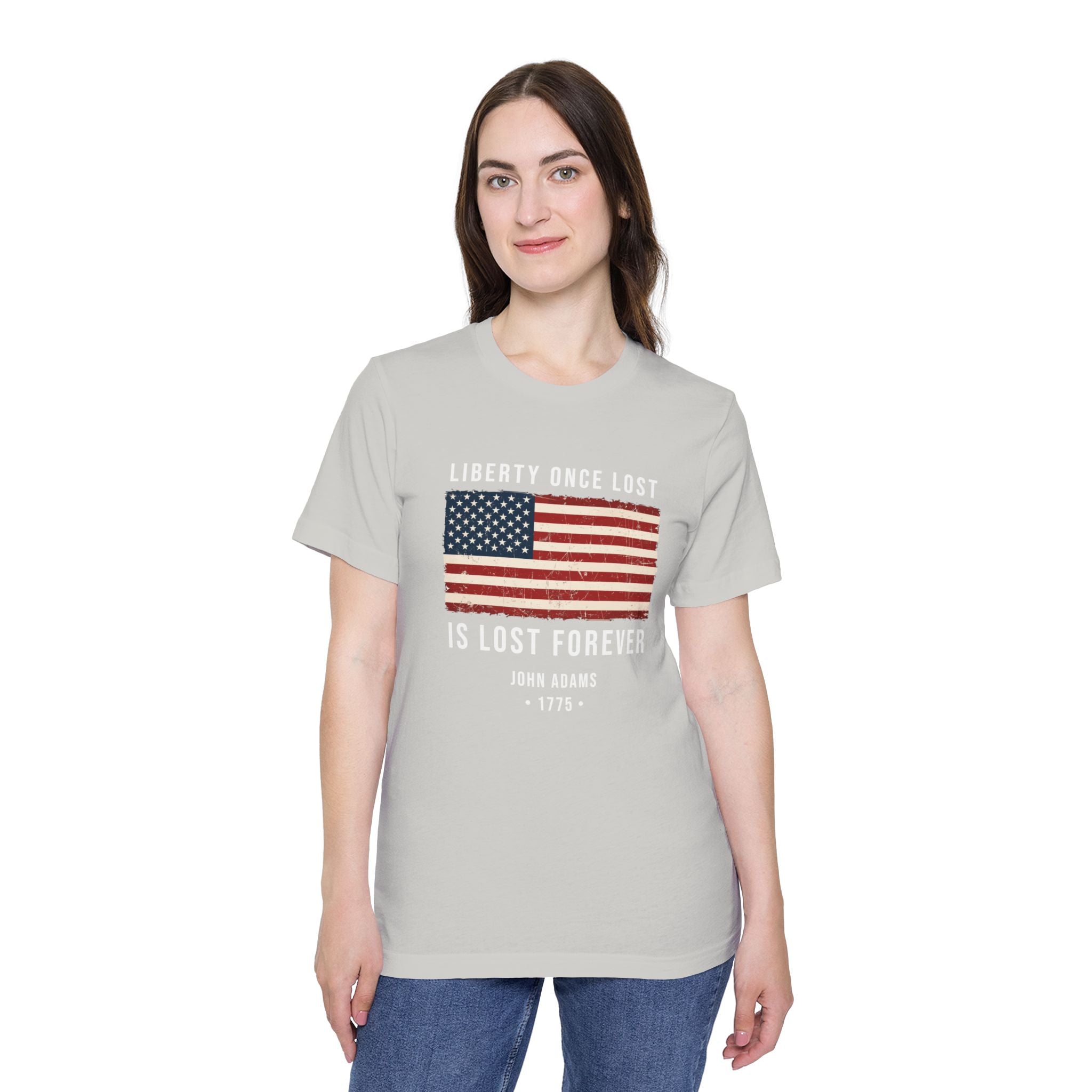 Liberty Once Lost Is Lost Forever T-Shirt | John Adams 1775 | Patriotic Freedom Tee