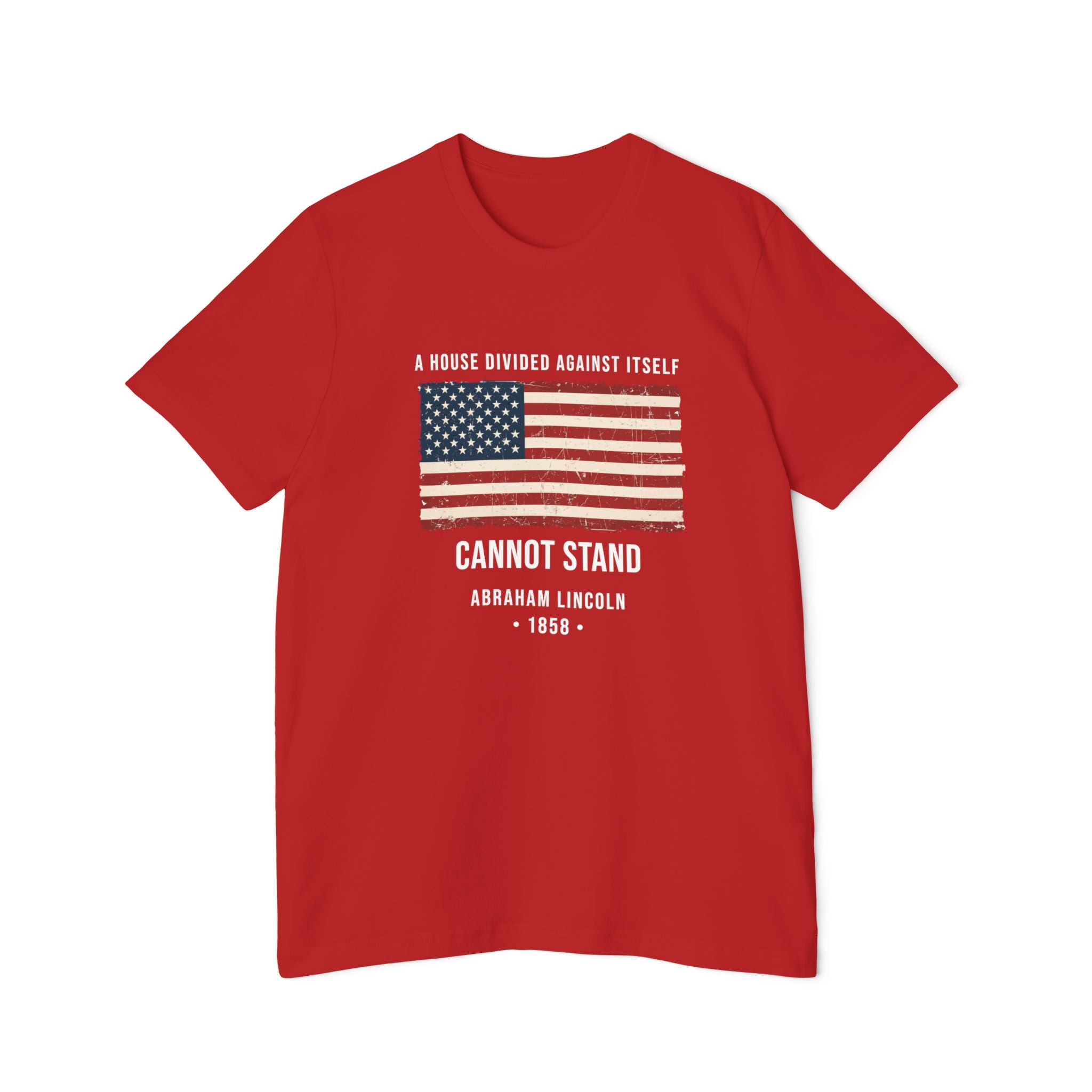 Abraham Lincoln Quote T-Shirt | "A House Divided Against Itself Cannot Stand" | American Civil War Shirt