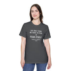 Franklin D. Roosevelt Quote T-Shirt – "The Only Thing We Have to Fear Is Fear Itself" Patriotic USA Shirt