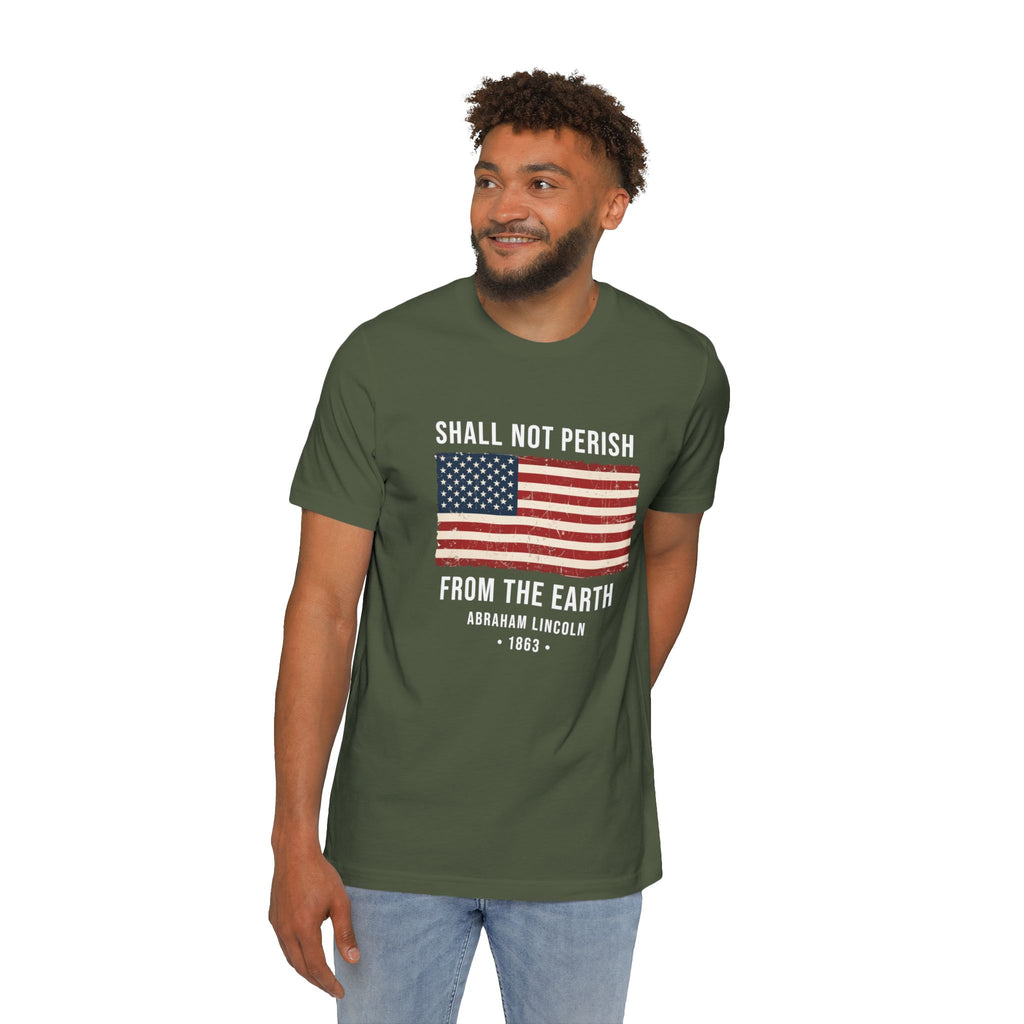 Abraham Lincoln Quote T-Shirt | "Shall Not Perish From the Earth" | Gettysburg Address 1863 Shirt